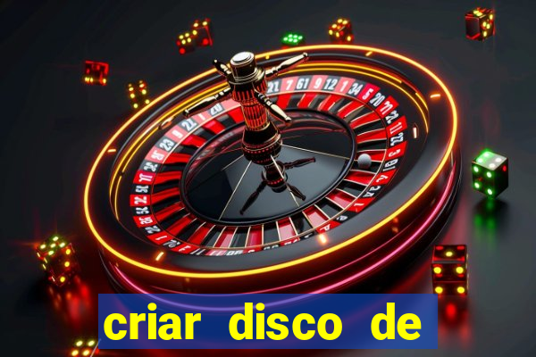 criar disco de boot windows